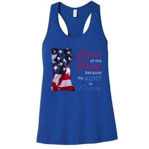 Land Of The Free Because My Aunt Is Brave Gift Veterans Day Cute Gift Women's Racerback Tank