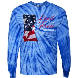 Land Of The Free Because My Aunt Is Brave Gift Veterans Day Cute Gift Tie-Dye Long Sleeve Shirt