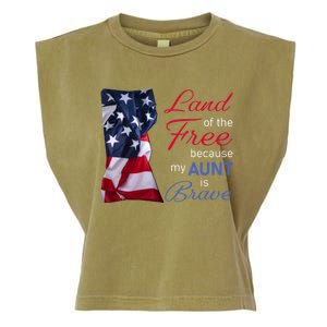 Land Of The Free Because My Aunt Is Brave Gift Veterans Day Cute Gift Garment-Dyed Women's Muscle Tee