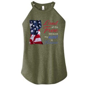 Land Of The Free Because My Aunt Is Brave Gift Veterans Day Cute Gift Women's Perfect Tri Rocker Tank