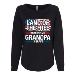 Land Of The Free Because My Grandpa Is Brave Veteran Army Cute Gift Womens California Wash Sweatshirt