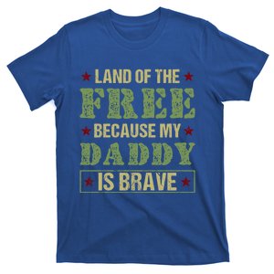 Land Of The Free Because My Daddy Is Brave Veterans Day Cool Gift T-Shirt