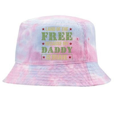 Land Of The Free Because My Daddy Is Brave Veterans Day Cool Gift Tie-Dyed Bucket Hat