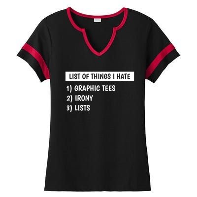 List Of Things I Hate Graphic Tees Irony Lists Cute Gift Ladies Halftime Notch Neck Tee