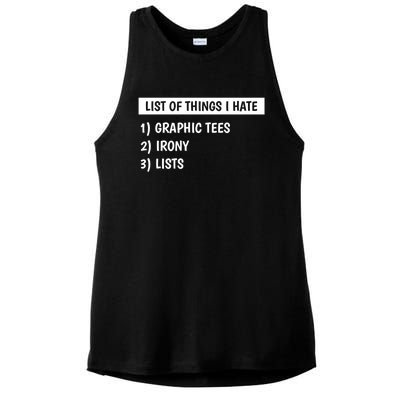 List Of Things I Hate Graphic Tees Irony Lists Cute Gift Ladies PosiCharge Tri-Blend Wicking Tank