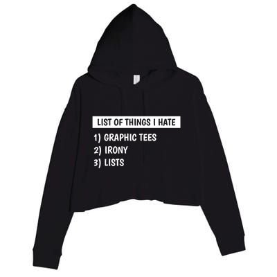 List Of Things I Hate Graphic Tees Irony Lists Cute Gift Crop Fleece Hoodie