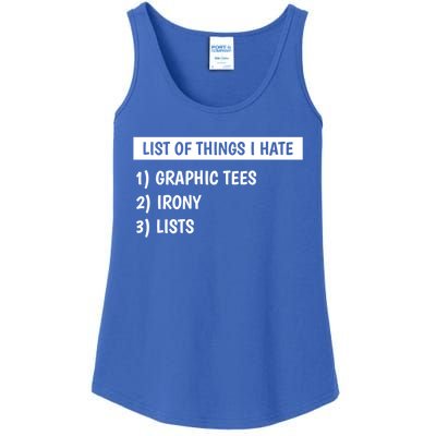 List Of Things I Hate Graphic Tees Irony Lists Cute Gift Ladies Essential Tank