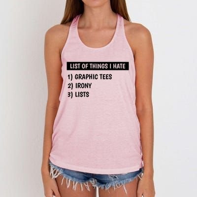 List Of Things I Hate Graphic Tees Irony Lists Cute Gift Women's Knotted Racerback Tank