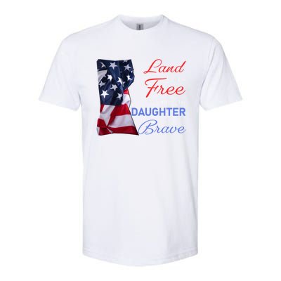 Land Of The Free Because My Daughter Is Brave Veterans Day Gift Softstyle® CVC T-Shirt