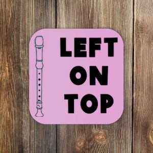 Left On Top Recorder Coaster