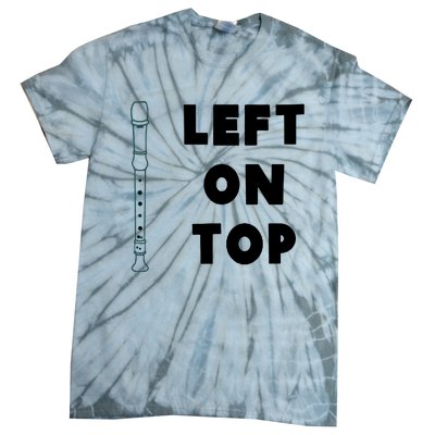 Left On Top Recorder Tie-Dye T-Shirt