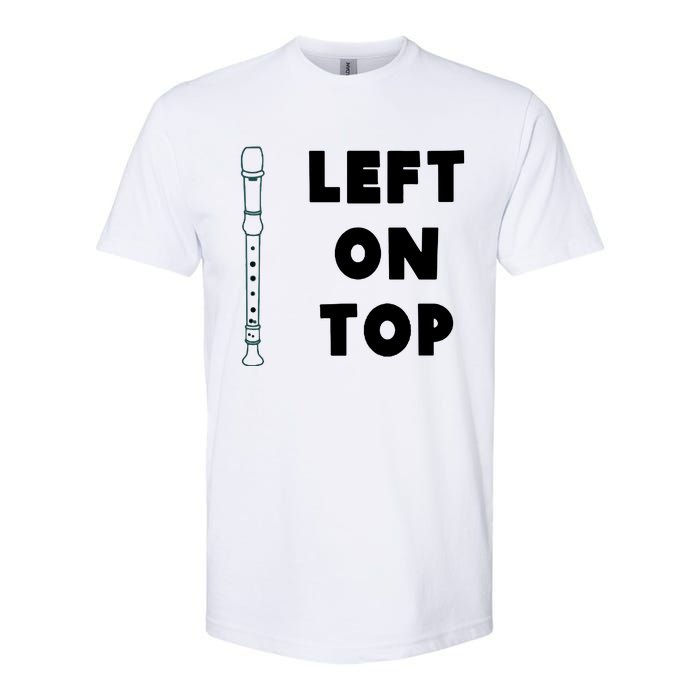 Left On Top Recorder Softstyle CVC T-Shirt