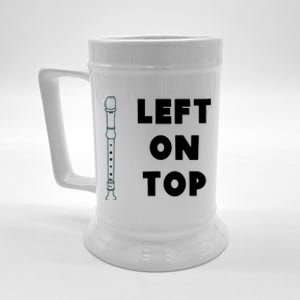 Left On Top Recorder Beer Stein