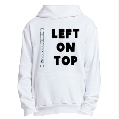 Left On Top Recorder Urban Pullover Hoodie