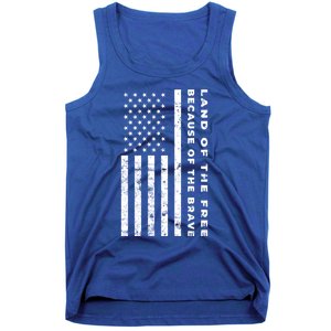 Land Of The Free Because Of The Brave American Flag Meaningful Gift Tank Top