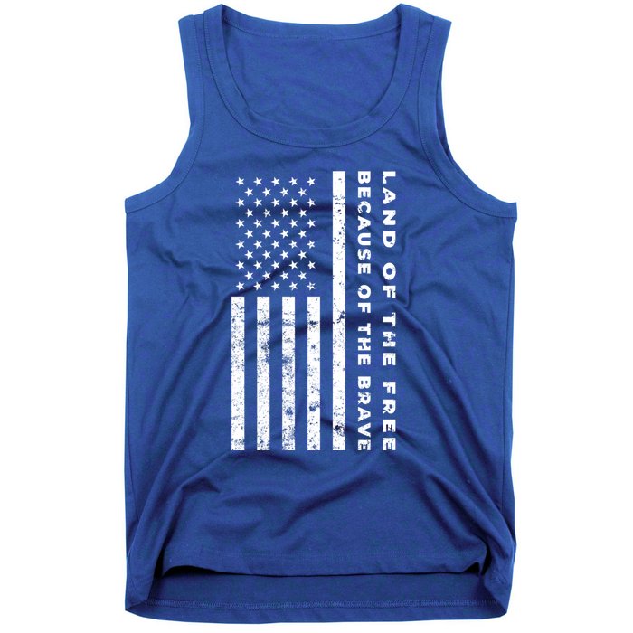 Land Of The Free Because Of The Brave American Flag Meaningful Gift Tank Top