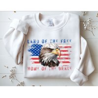 Land Of The Free Home Of The Brave Bald Eagle Us Flag Sweatshirt