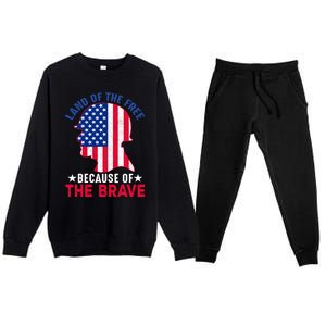 Land Of The Free Because Of The Brave Patriotic Gift Cute Gift Premium Crewneck Sweatsuit Set