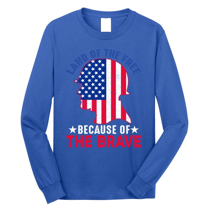 Land Of The Free Because Of The Brave Patriotic Gift Cute Gift Long Sleeve Shirt