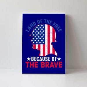 Land Of The Free Because Of The Brave Patriotic Gift Cute Gift Canvas