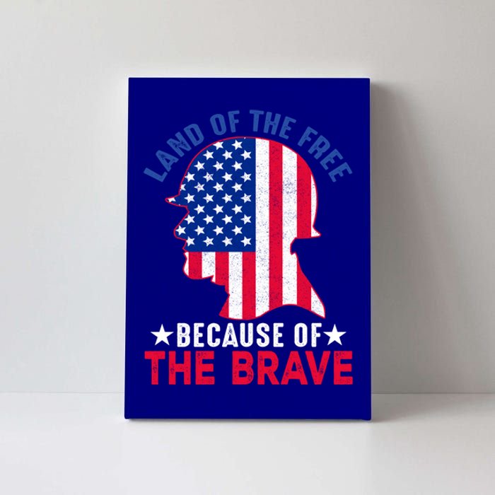 Land Of The Free Because Of The Brave Patriotic Gift Cute Gift Canvas