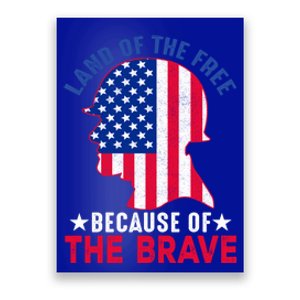 Land Of The Free Because Of The Brave Patriotic Gift Cute Gift Poster