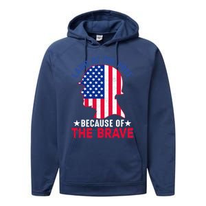 Land Of The Free Because Of The Brave Patriotic Gift Cute Gift Performance Fleece Hoodie