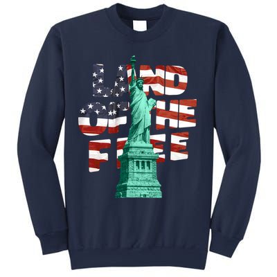 Land Of The Free Statue Of Liberty Sweatshirt