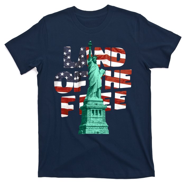 Land Of The Free Statue Of Liberty T-Shirt