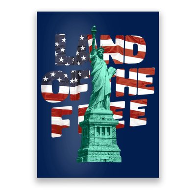 Land Of The Free Statue Of Liberty Poster