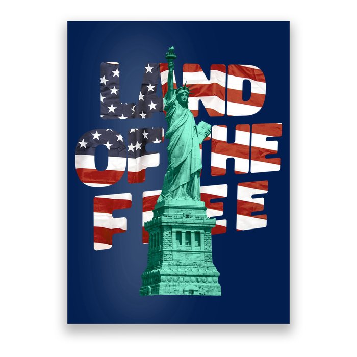 Land Of The Free Statue Of Liberty Poster