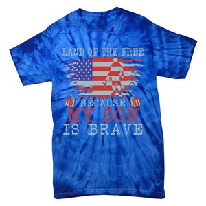 Land Of The Free Because My Son Is Brave Gift Military Son Cute Gift Tie-Dye T-Shirt