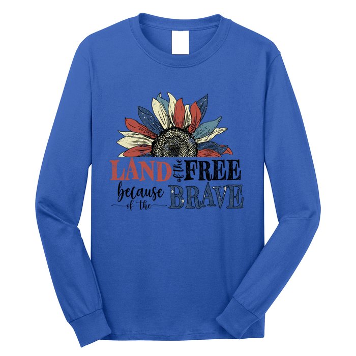 Land Of The Free Because Of The Brave Sunflower 4th Of July Gift Long Sleeve Shirt