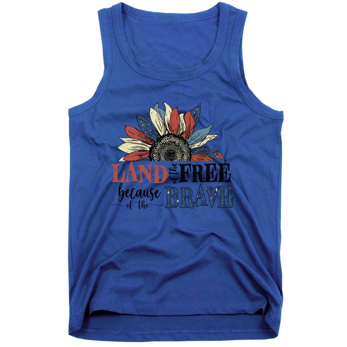 Land Of The Free Because Of The Brave Sunflower 4th Of July Gift Tank Top