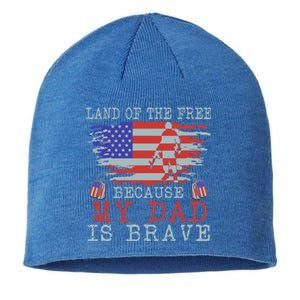 Land Of The Free Because My Dad Is Brave Funny Gift Military Dad Gift Sustainable Beanie