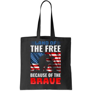 LAND OF THE FREE BECAUSE OF THE BRAVE Tote Bag