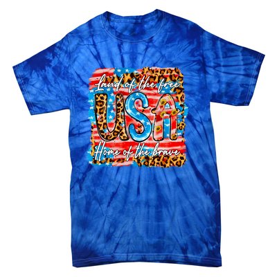 Land Of The Free Because Of The Brave 4th Of July Leopard Gift Tie-Dye T-Shirt