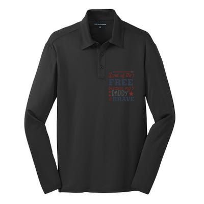 Land Of The Free Because My Daddy Is Brave Gift Silk Touch Performance Long Sleeve Polo