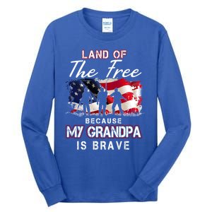 Land Of The Free Because My Grandpa Is Brave Gift Tall Long Sleeve T-Shirt