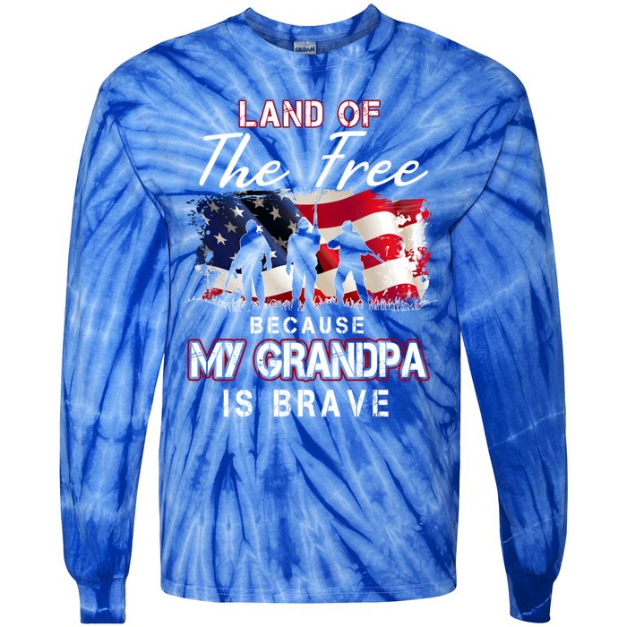 Land Of The Free Because My Grandpa Is Brave Gift Tie-Dye Long Sleeve Shirt