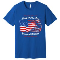 Land Of The Free Because Of The Brave Patriotic 4th Of July Cute Gift Premium T-Shirt