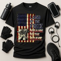Land Of The Free,Because Of The Brave Memorial Day Patriotic Cooling Performance Crew T-Shirt