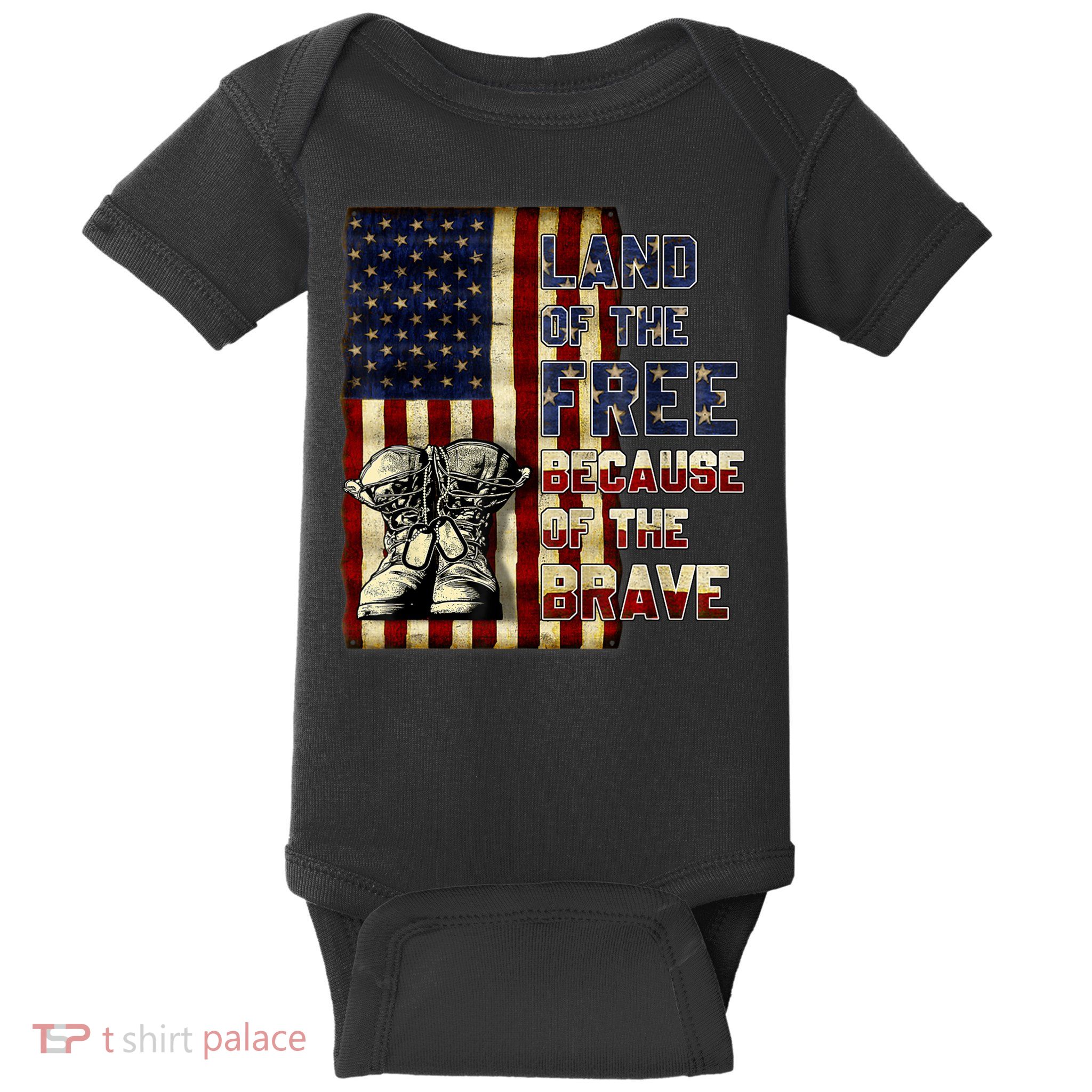 Land Of The Free,Because Of The Brave Memorial Day Patriotic Baby Bodysuit