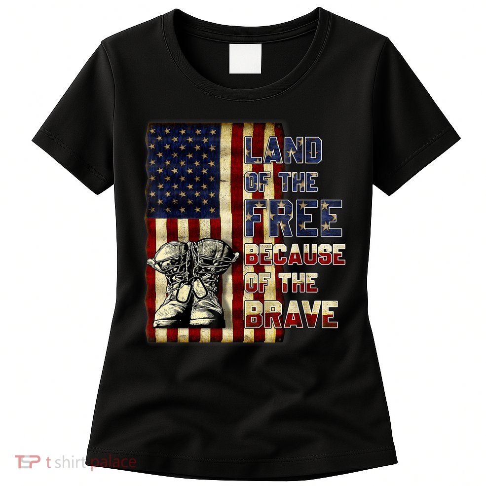 Land Of The Free,Because Of The Brave Memorial Day Patriotic Womens T-Shirt