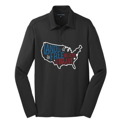 Land Of The Free Because Of The Brave Independence Day Gift Silk Touch Performance Long Sleeve Polo