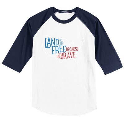 Land Of The Free Because Of The Brave Independence Day Gift Baseball Sleeve Shirt