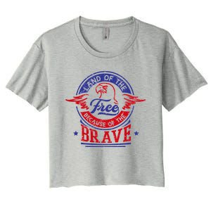 Land Of The Free Because Of The Brave Patriotic Military Great Gift Women's Crop Top Tee