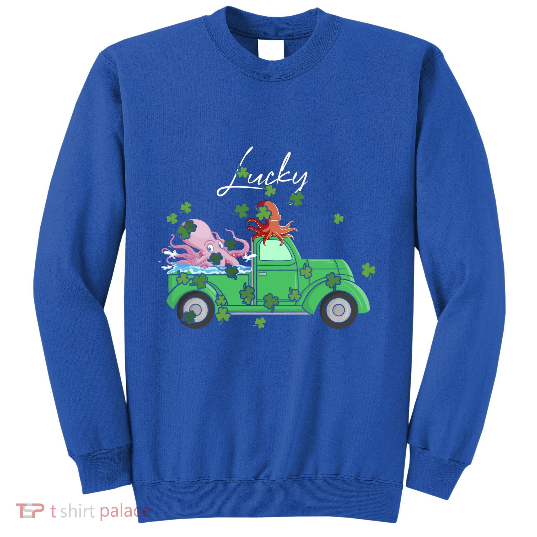 Lucky Octopus Truck Happy St Patricks Day Irish Clover Gift Sweatshirt