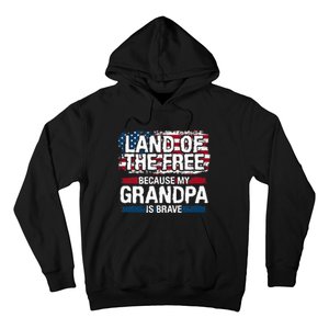 Land Of The Free Because My Grandpa Is Brave Veteran Army Hoodie