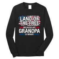 Land Of The Free Because My Grandpa Is Brave Veteran Army Long Sleeve Shirt